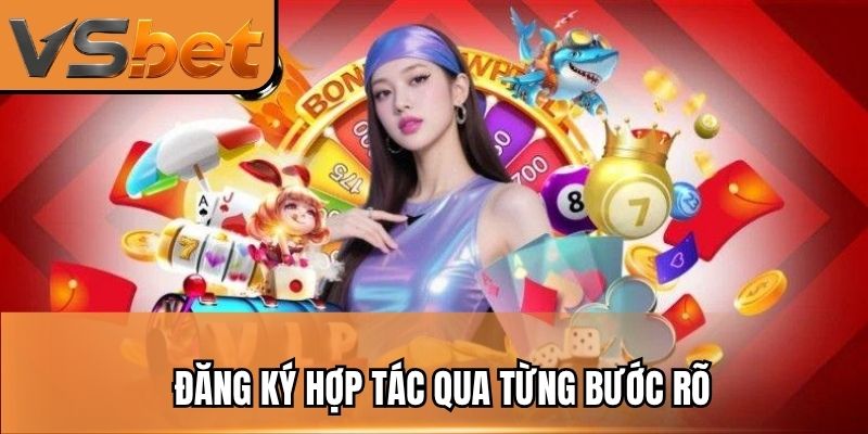 Đăng ký hợp tác qua từng bước rõ